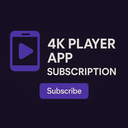 4K Player Subscription
